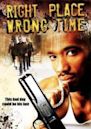 Right Place, Wrong Time (film)