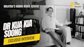 Kua Kia Soong, human rights activist - Aliran