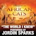 World I Knew (from Disneynature African Cats)