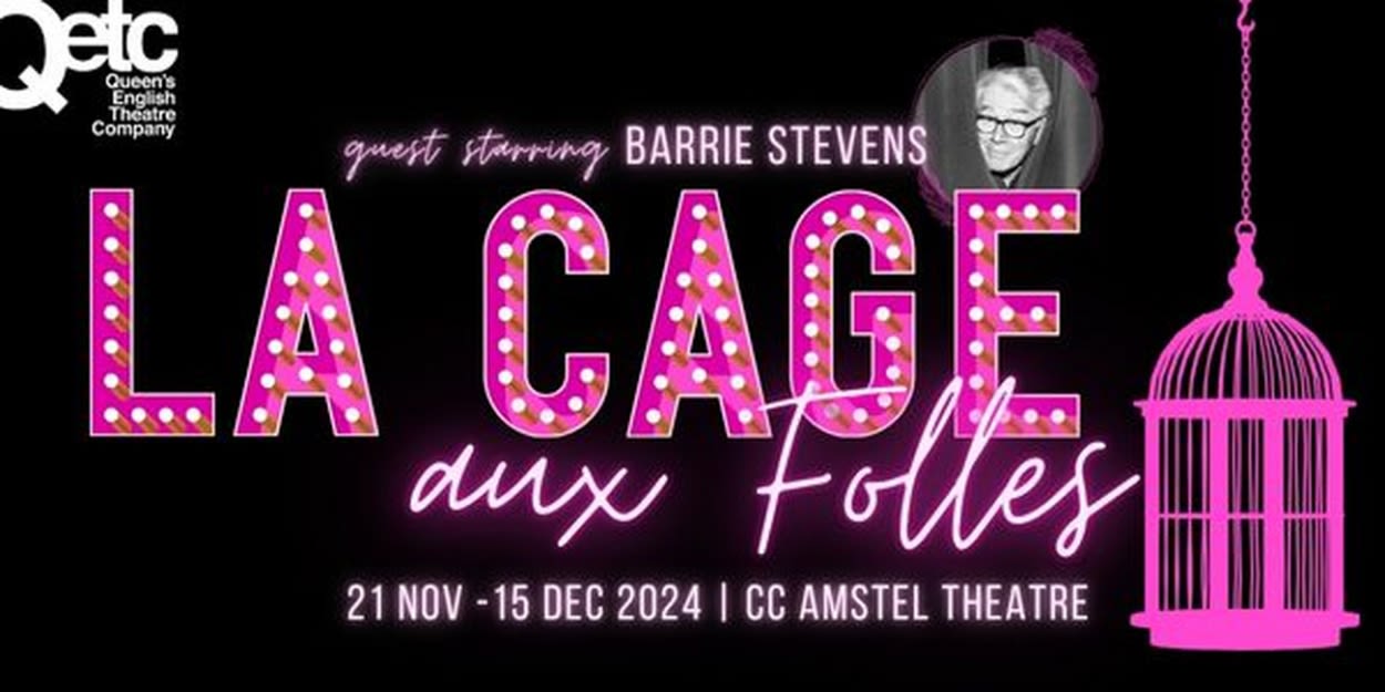 Barrie Stevens to Star in LA CAGE AUX FOLLES at The Queen's English Theatre Company