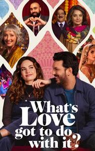 What's Love Got to Do with It? (2022 film)