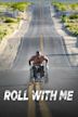 Roll with Me