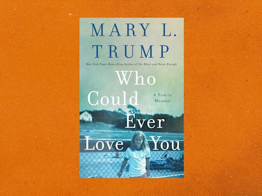 Review | Mary Trump returns with more stories of her family’s deep dysfunction