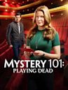 Mystery 101: Playing Dead