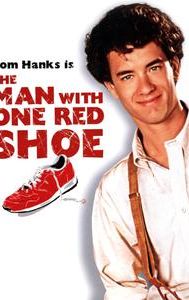 The Man With One Red Shoe