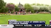 Families celebrate Mother’s Day at the Green Bay Botanical Garden