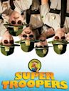 Super Troopers – Die Superbullen