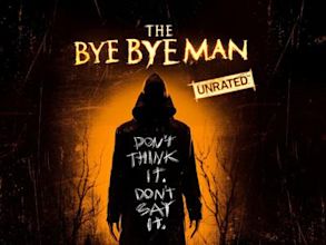 The Bye Bye Man