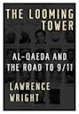 The Looming Tower: Al-Qaeda and the Road to 9/11