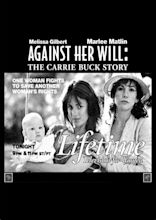 Against Her Will: The Carrie Buck Story (TV Movie 1994) - IMDb