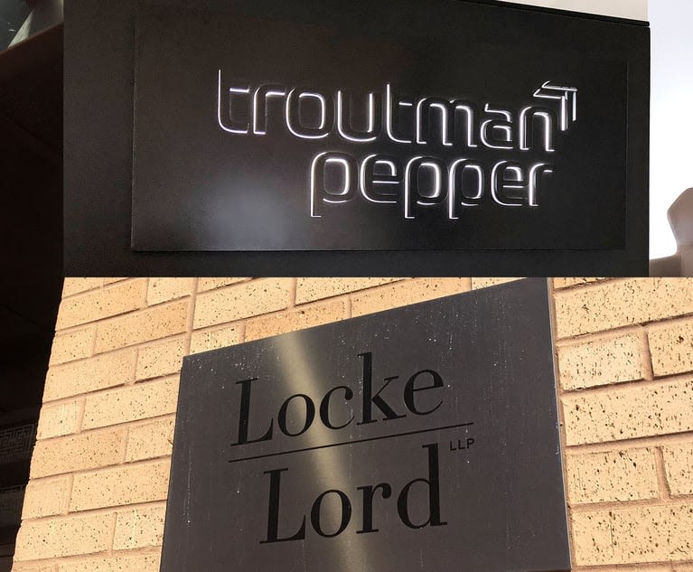 With Locke Lord, Troutman Pepper Merger OK'd, Firms Have Much to Decide Before January Launch | The American Lawyer