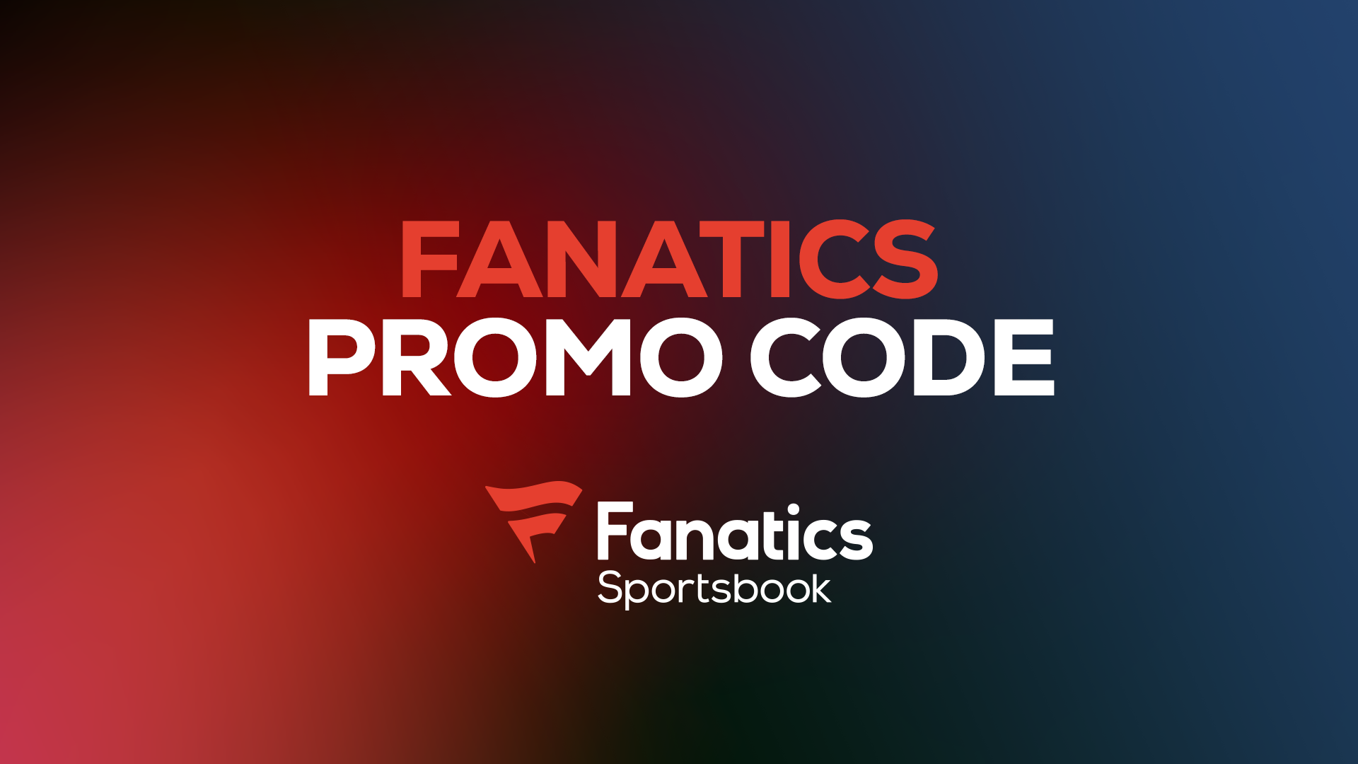 Fanatics Sportsbook Promo: How to Grab $1,000 in Bet Match Bonuses