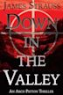 Down in the Valley | Thriller