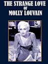 The Strange Love of Molly Louvain