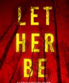 Let Her Be (A Fiona Red FBI Suspense Thriller—Book 2)