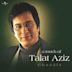 Touch of Talat Aziz