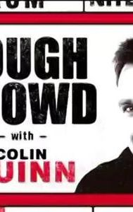 Tough Crowd with Colin Quinn