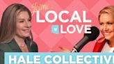 Jaime’s Local Love Podcast - Hale Collective: Leaving her mark on our city
