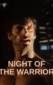 Night of the Warrior