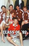 Class of '92: Full Time