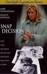 Snap Decision