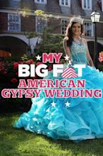 My Big Fat Gypsy Wedding