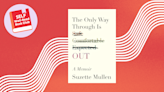 ‘The Only Way Through Is Out’ Is Our June SELF Well-Read Book Club Pick