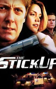 The Stickup