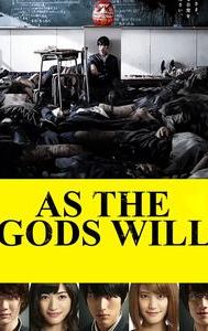 As the Gods Will