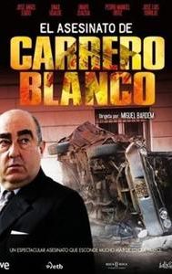 El asesinato de Carrero Blanco