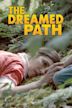 The Dreamed Path