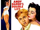 Andy Hardy's Double Life