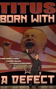 Christopher Titus: Born with a Defect