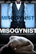 Misogynist