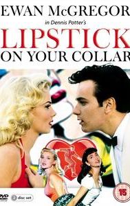 Lipstick on Your Collar (TV series)