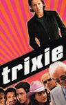 Trixie (film)