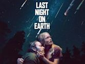 Last Night on Earth | Drama, Sci-Fi, Thriller