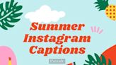 Have Fun in the Sun and on Your Feed With These 100 Summer Instagram Captions