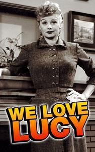 We Love Lucy