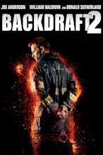 Backdraft 2 (2019) - Posters — The Movie Database (TMDB)