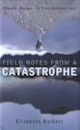 Field Notes from a Catastrophe