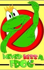 Never Kiss a Frog