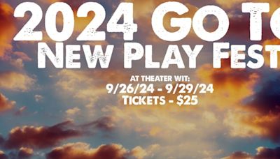 Go To Productions Hosts The 2024 Go To New Play Fest: An Inaugural Celebration Of Original Works