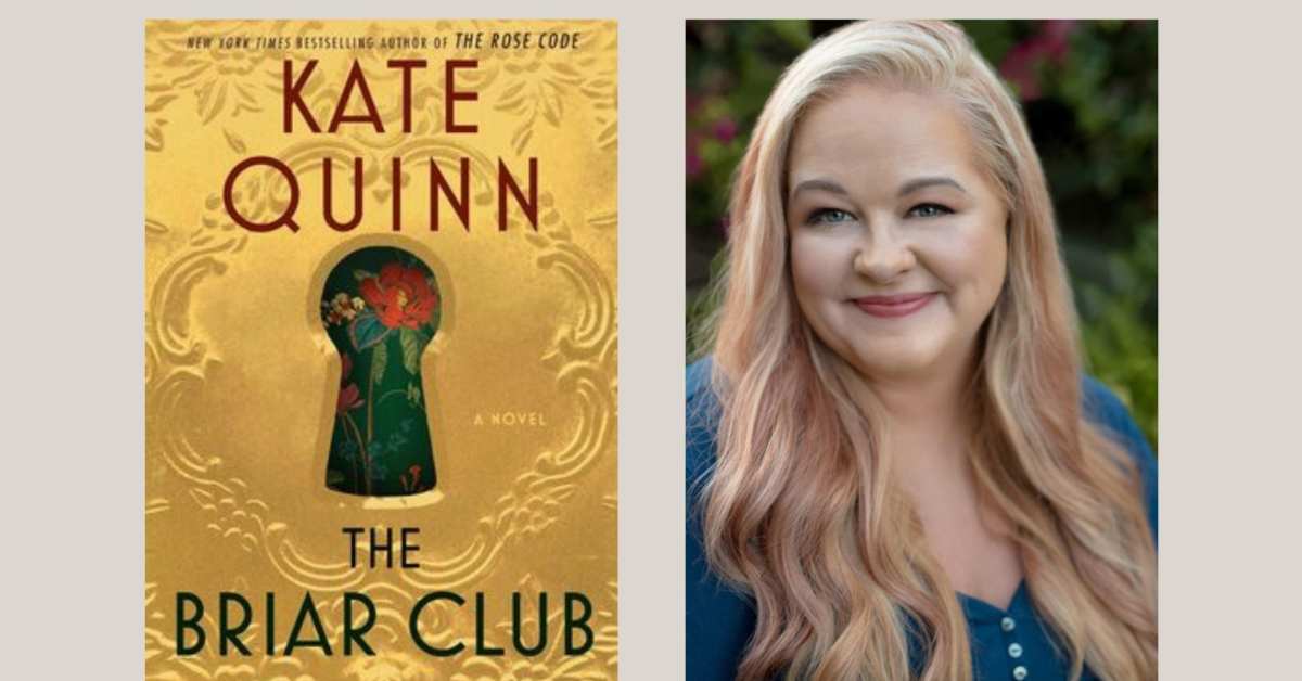 Exclusive! Read The Opener to Kate Quinn’s “The Briar Club”