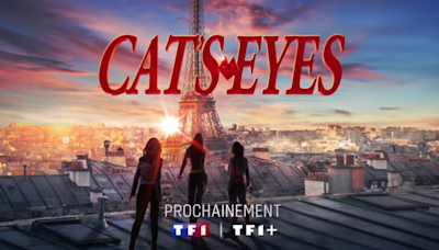 Cat’s Eyes : TF1 dévoile la première bande-annonce de sa nouvelle série inspirée d’un manga culte (VIDEO)