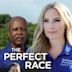 The Perfect Race