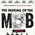 The Making of the Mob