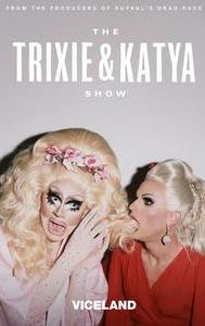 The Trixie & Katya Show