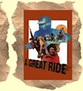 A Great Ride