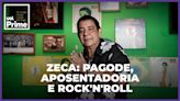 Zeca: Pagode, aposentadoria e Rock'n'Roll